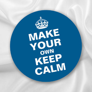 Customisable Keep Calm and Carry On Template Classic Round Sticker