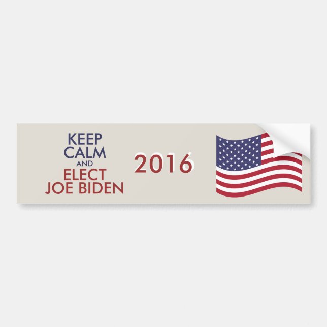 Customisable Keep Calm And Elect JOE BIDEN Bumper Sticker (Front)