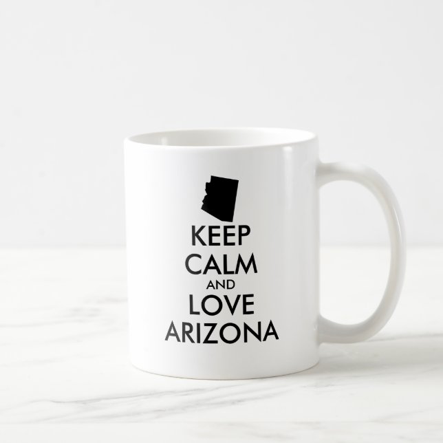 Customisable KEEP CALM and LOVE ARIZONA Coffee Mug (Right)