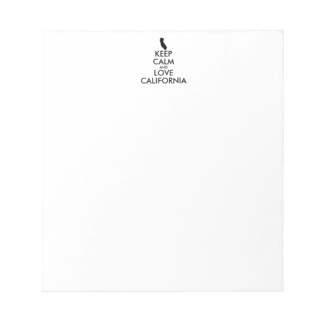 Customisable KEEP CALM and LOVE CALIFORNIA Notepad (Front)