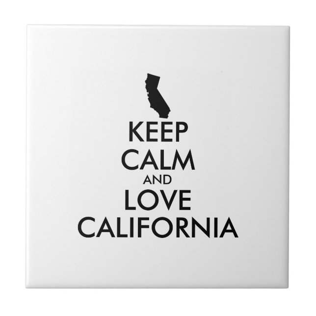 Customisable KEEP CALM and LOVE CALIFORNIA Tile (Front)