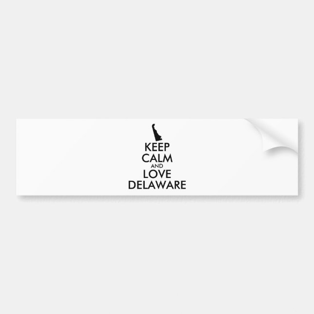 Customisable KEEP CALM and LOVE DELAWARE Bumper Sticker (Front)