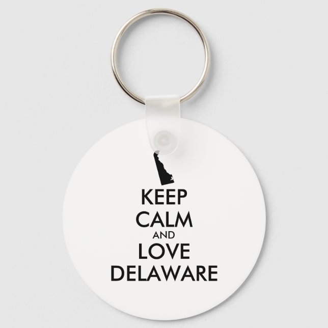 Customisable KEEP CALM and LOVE DELAWARE Key Ring (Front)