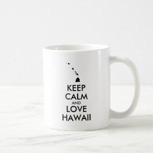 Customisable KEEP CALM and LOVE HAWAII Coffee Mug