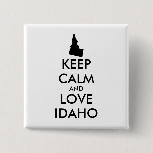 Customisable KEEP CALM and LOVE IDAHO 15 Cm Square Badge