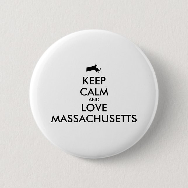 Customisable KEEP CALM and LOVE MASSACHUSETTS 6 Cm Round Badge (Front)