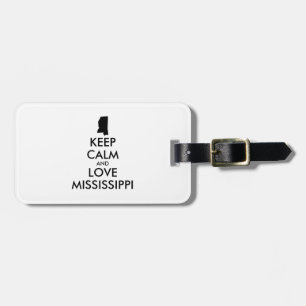 Customisable KEEP CALM and LOVE MISSISSIPPI Luggage Tag