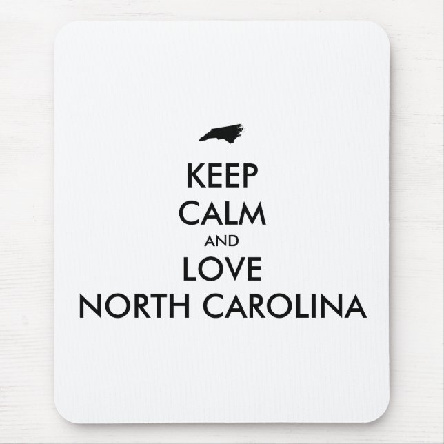 Customisable KEEP CALM and LOVE NORTH CAROLINA Mouse Pad (Front)