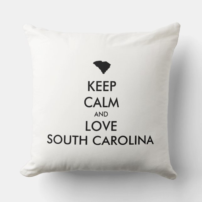 Customisable KEEP CALM and LOVE SOUTH CAROLINA Cushion (Front)
