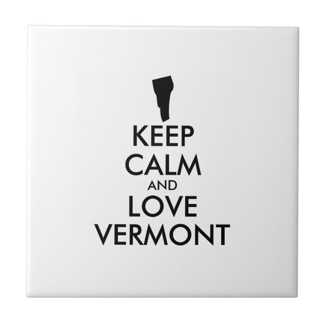 Customisable KEEP CALM and LOVE VERMONT Tile (Front)