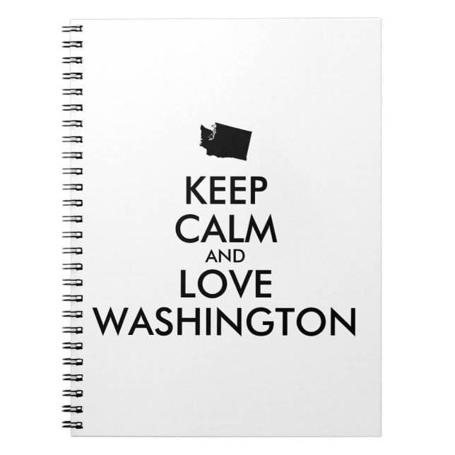 Customisable KEEP CALM and LOVE WASHINGTON Notebook (Front)