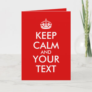 Customisable Keep Calm Greeting Cards Your Text