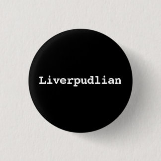 Customisable Liverpudlian Typography 3 Cm Round Badge