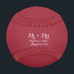 Customisable Maroon Couple Mr. And Mrs. Wedding Baseball<br><div class="desc">Printed with customisable text templates and colourful maroon shade. Feel free to customise by adding your own text or choose a different background colour!</div>