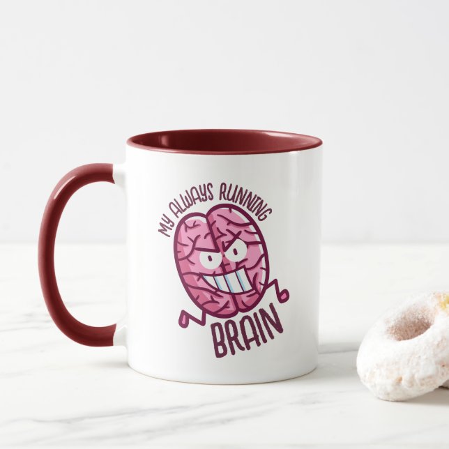 Customisable My always running brain Mug (With Donut)