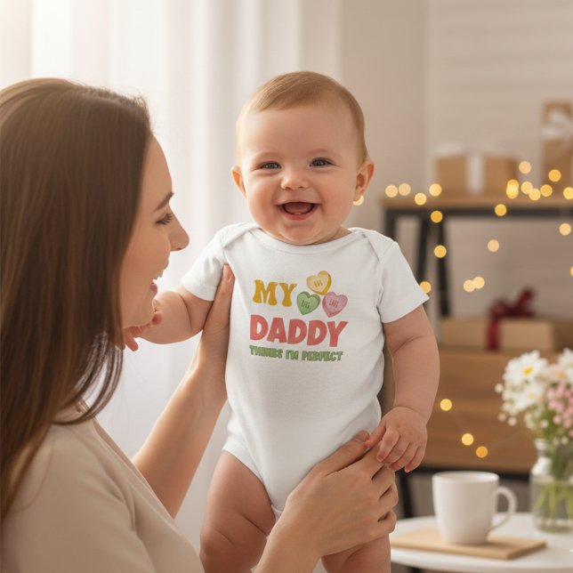 Customisable My DADDY Thinks I'm Perfect Baby Bodysuit (Customizable My Daddy Thinks I'm Perfect Baby Bodysuit)