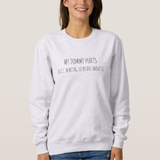Customisable My Tummy Hurts cute simple minimalist Sweatshirt