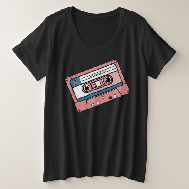 Customisable Name mixed tape Cassette tape  Plus Size T-Shirt (Design Front)
