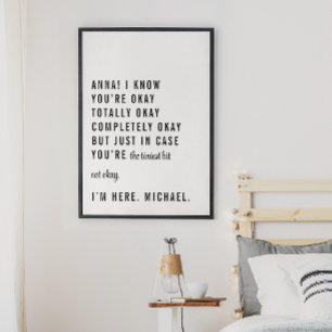 Customisable Names - Just in Case You’re Not Okay Poster
