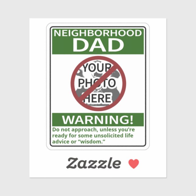 Customisable Neighbourhood Dad Warning Xd Out Gree (Sheet)