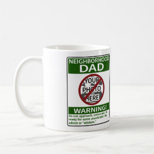 Customisable Neighbourhood Dad Warning Xd Out Gree Coffee Mug