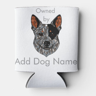 Customisable Owned by (Blue Heeler) Can Cooler