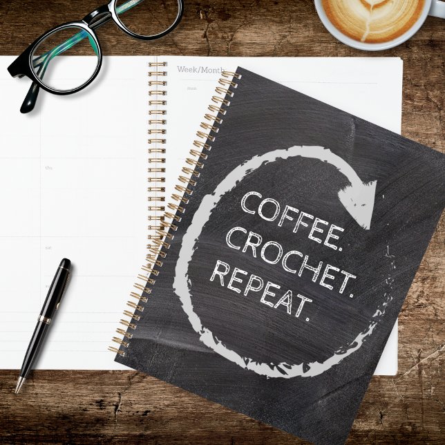 Customisable Phrase Coffee. Crochet. Repeat. Planner (Creator Uploaded)