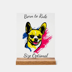 Customisable Pop Art Chihuahua Design Acrylic Sign