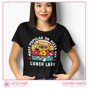 Customisable School Lunch Lady Pizza Day T-Shirt