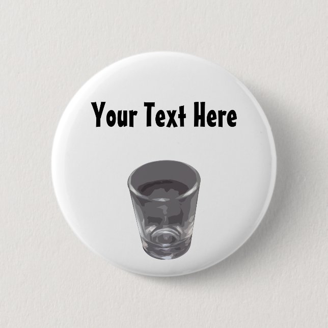 Customisable Silver Shot Glass Button (Front)