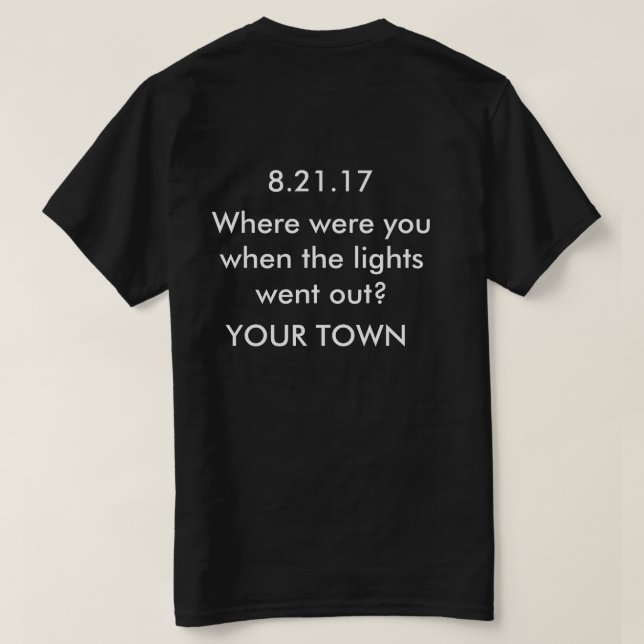 Customisable Solar Eclipse Shirt Your Town (Design Back)