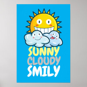 Customisable Sunny Cloudy Smiliy Poster