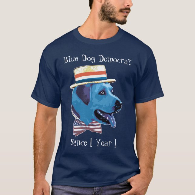 Customisable Template - Blue Dog Democrat Since T-Shirt (Front)