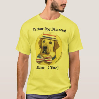 Customisable Template - Yellow Dog Democrat Since T-Shirt