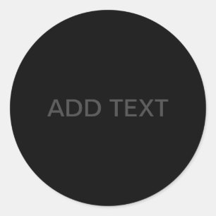 Customisable Text Bold Modern Black & Dark Grey Classic Round Sticker