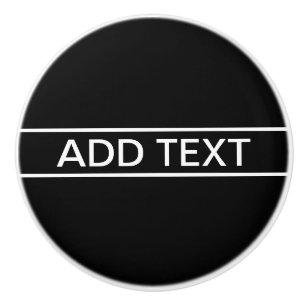 Customisable Text Bold Modern Black & White Ceramic Knob