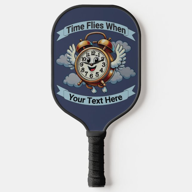 Customisable "Time Flies When" Flying Clock Pickleball Paddle (Front)