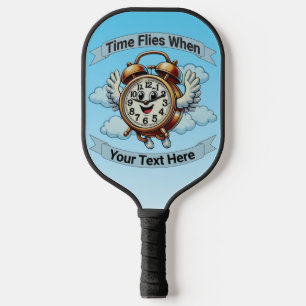 Customisable "Time Flies When" Flying Clock Pickleball Paddle