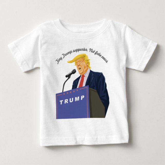 Customisable Tiny Trump Supporter Future President Baby T-Shirt (Front)