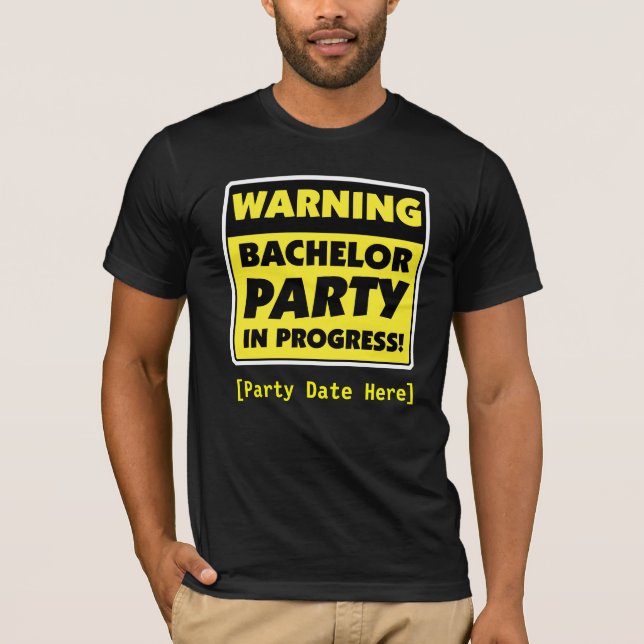 Customisable Warning Bachelor Party T-Shirt (Front)