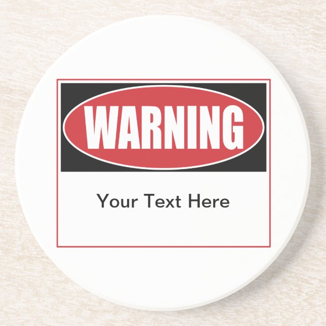 Customisable Warning Sign Coaster (Front)
