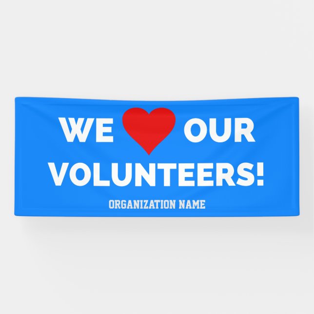 Customisable We Love Our Volunteers Banner (Horizontal)
