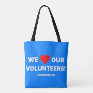 Customisable We Love Our Volunteers Tote Bag