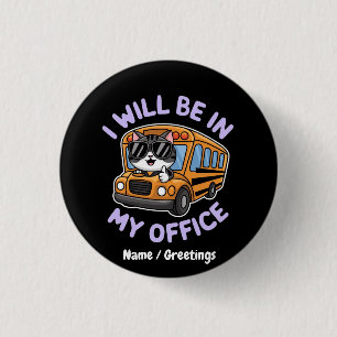 Customisable Will Be in My Office Cute Cat Driving 3 Cm Round Badge