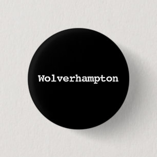 Customisable Wolverhampton Typography 3 Cm Round Badge