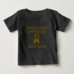 Customisable World's Best Greyhound Design  Baby T-Shirt