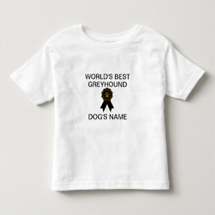 Customisable World's Best Greyhound Design  Toddler T-Shirt