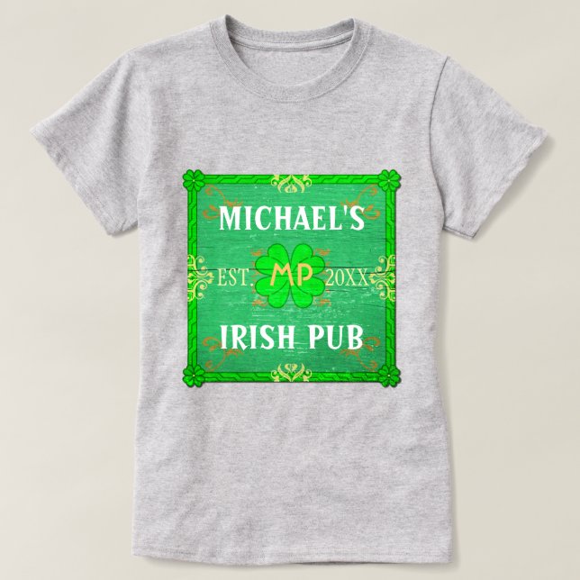 Customisable Your Name Irish Pub Green T-Shirt (Design Front)