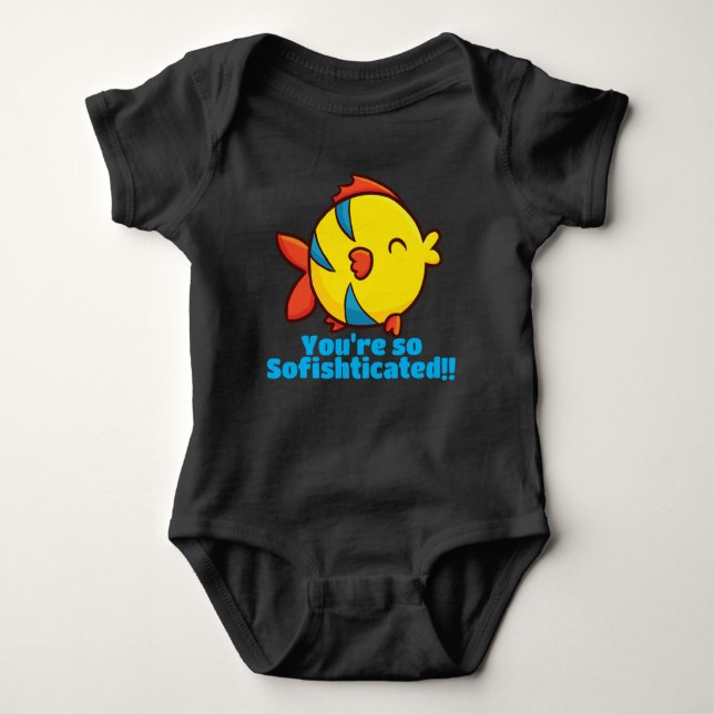 Customisable "You're so Sofishticated" Baby Bodysuit (Front)