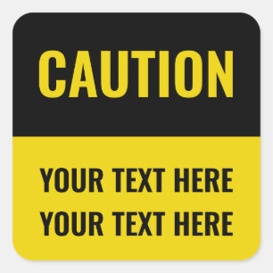 Customise Caution Sign yellow black Square Sticker